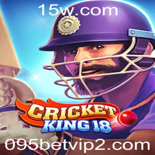 Descrição e Regras do Jogo CricketKing18 e a Inovação do 095 Bet VIP